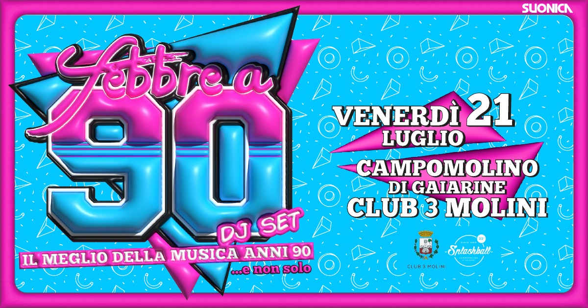 Febbre a 90 • Campomolino di Gaiarine • Club 3 Molini - Febbre a 90 • Campomolino di Gaiarine • Club 3 Molini - EventiFVG.it