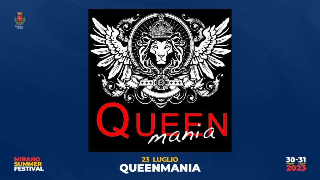 Queen Mania | Mirano Summer Festival - Queen Mania | Mirano Summer Festival - EventiFVG.it