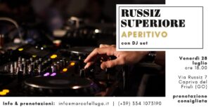 💥 Aperitivo con DJ set a Russiz Superiore 💥