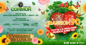 PASSION ’90 – Venerdì 28 Luglio – Parco del Cormor