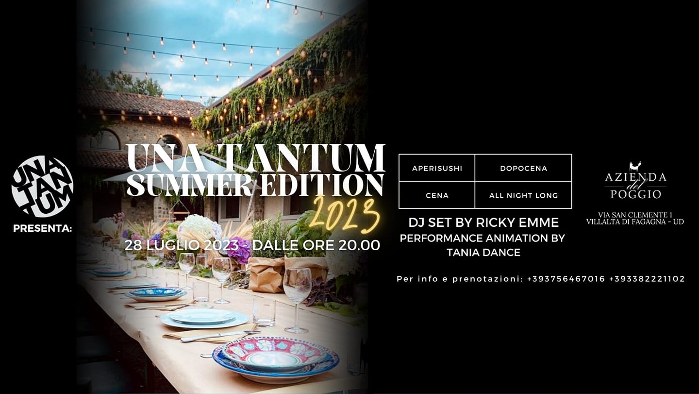 AZIENDA DEL POGGIO UNATANTUM SUMMER EDITION 2023 - AZIENDA DEL POGGIO UNATANTUM SUMMER EDITION 2023 - EventiFVG.it