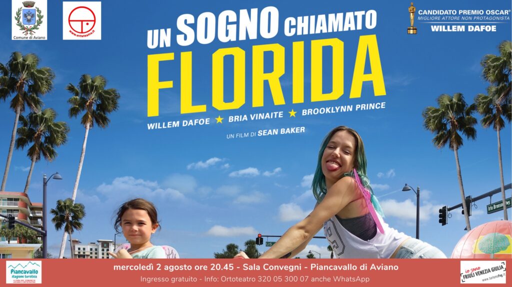 A Piancavallo il Cinema è… Sognare! UN SOGNO CHIAMATO FLORIDA - A Piancavallo il Cinema è… Sognare! UN SOGNO CHIAMATO FLORIDA - EventiFVG.it