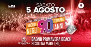 Voglio Tornare Negli Anni 90 ® • Bagno Primavera Beach, Rosolina Mare (RO)