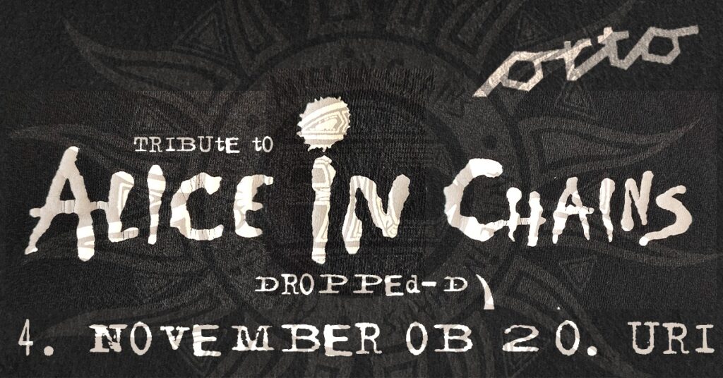 Alice In Chains TRIBUTE SHOW - EventiFVG.it