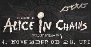 Alice In Chains TRIBUTE SHOW
