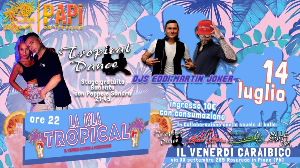 La Isla Tropical '' Tutti i Venerdi Latino '' - EventiFVG.it