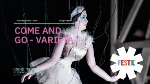 COME AND GO – Varietà
