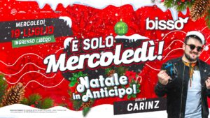 È solo MERCOLEDÌ! 🎄❄️ il Natale in anticipo! • INGRESSO LIBERO • BISSÒ