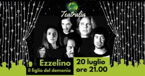 Teatralia – Ezzelino il figlio del demonio