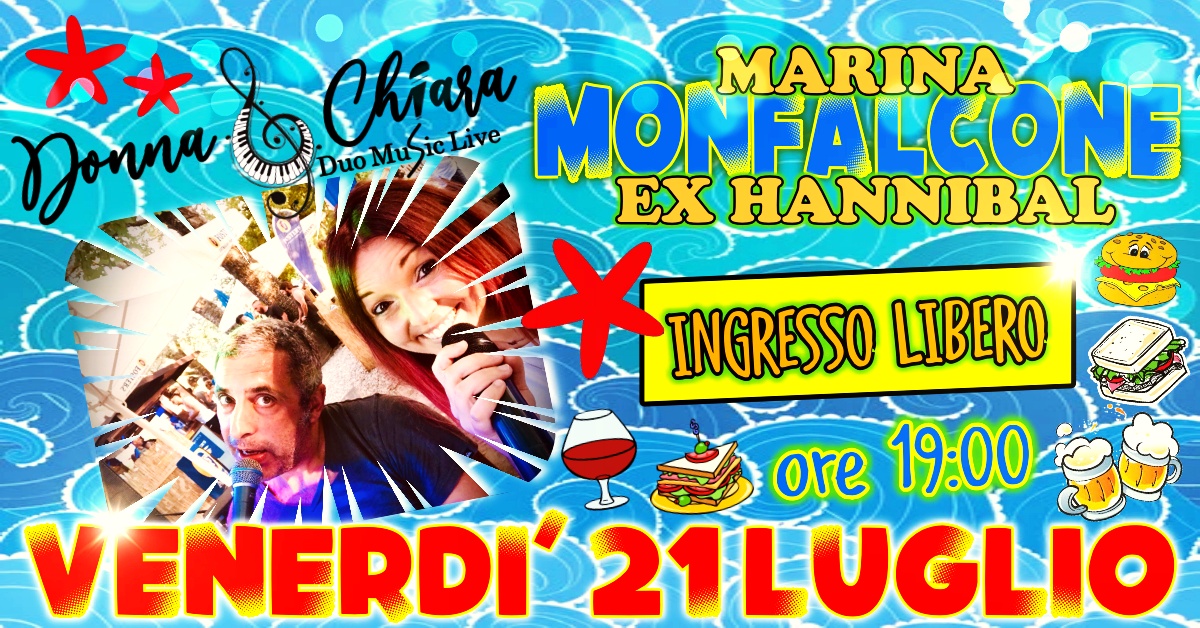 DONNA & CHIARA IN MARINA MONFALCONE (EX HANNIBAL) - EventiFVG.it