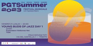 PGTSUMMER 2023 – YOUNG BUDS OF JAZZ DAY 1