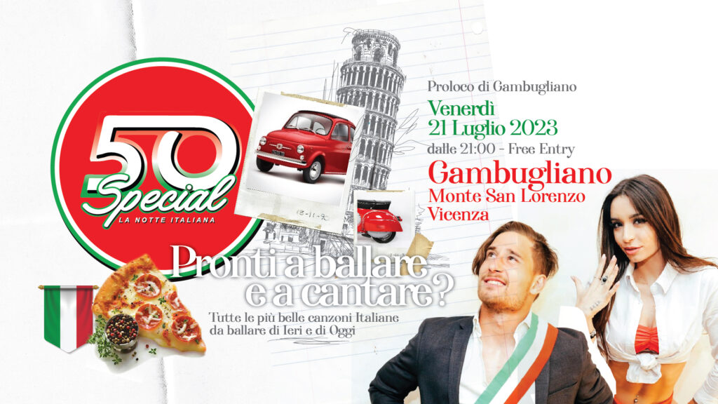 50 Special - La Notte Italiana @Gambugliano(VI) - EventiFVG.it