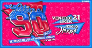 Febbre a 90 • Jesolo • Hierbas