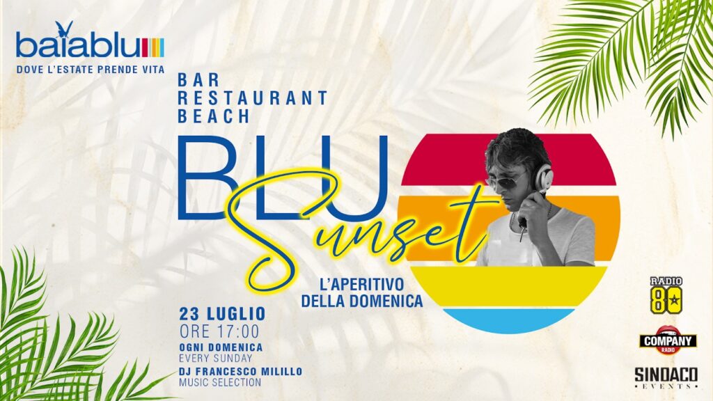 Baia Blu Caorle Bar Restaurant Beach Domenica 23 Luglio Blu Sunset🌞 dj Francesco Milillo🌞 - EventiFVG.it