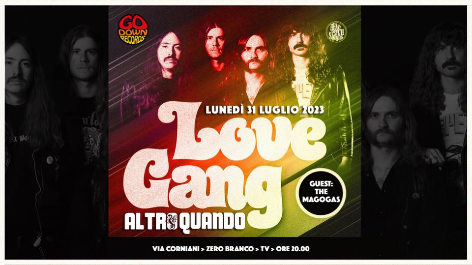 Lunedì 31/07 LOVE GANG (USA) + The Magogas @ Altroquando (TV) - EventiFVG.it
