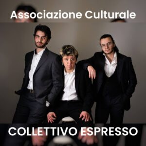 Opening Party Associazione Culturale Collettivo Espresso