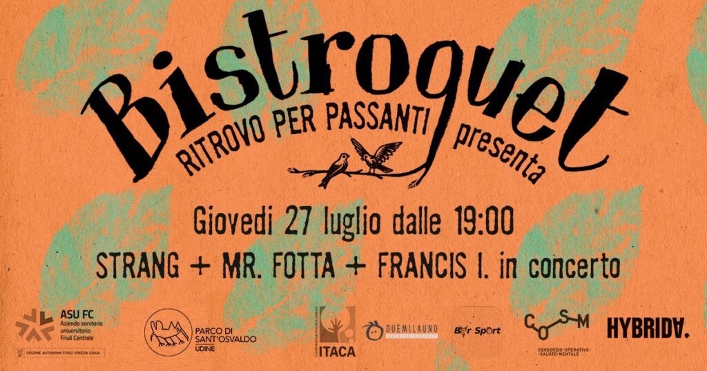 Bistroquet: StraNg + Mr. Fotta + Francis I in concerto - Bistroquet: StraNg + Mr. Fotta + Francis I in concerto - EventiFVG.it