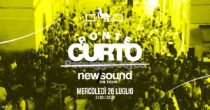 Ponte Curto by NewSound | Mer. 26 luglio da 040 | Passaggio Joyce