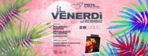 IL VENERDÌ – Tu vuò fà L’Americano – 28.07.2023