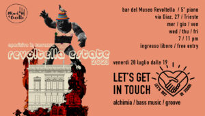 Revoltella Estate 23 – Let’s get in touch