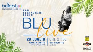 Baia Blu Caorle Bar Restaurant Beach Sabato 29 Luglio h. 21.00 BluLive Gigi Golfetto Sax Performance