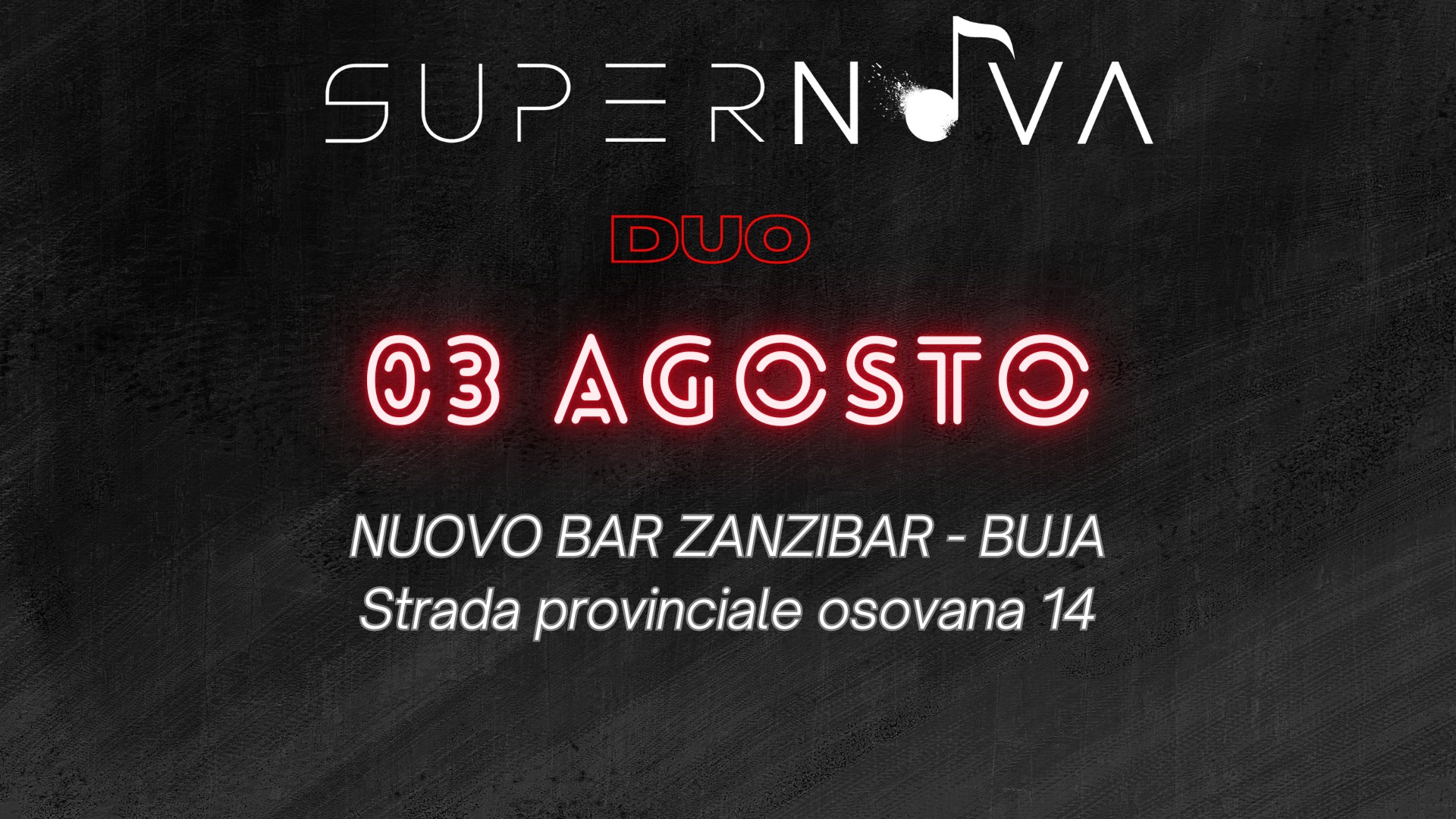 SUPERNOVA DUO LIVE @ NUOVO BAR ZANZIBAR - BUJA - EventiFVG.it