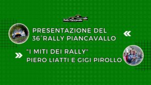 Presentazione Rally Piancavallo 2023 & I Miti dei Rally