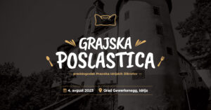 Grajska poslastica (preddogodek Praznika idrijskih žlikrofov)