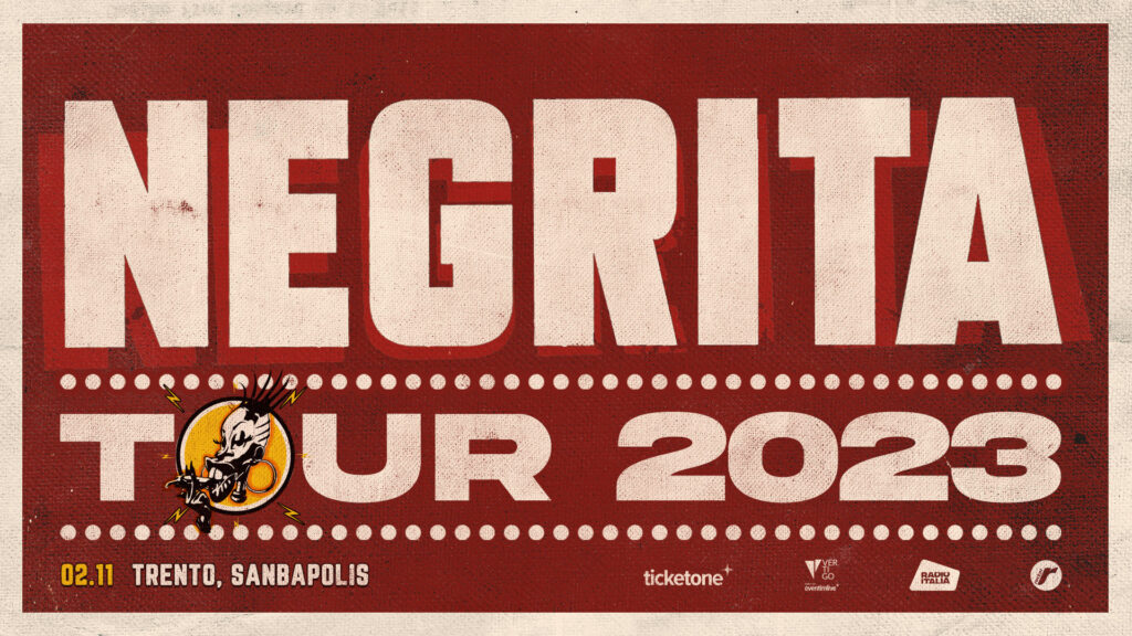 NEGRITA - TOUR 2023 // Trento 02.11 - EventiFVG.it