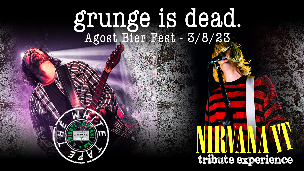 GRUNGE IS DEAD - PEARL JAM & NIRVANA tribute - TWT +NIRVANA IT @Agost Bier Fest - Signoressa (TV) - GRUNGE IS DEAD - PEARL JAM & NIRVANA tribute - TWT +NIRVANA IT @Agost Bier Fest - Signoressa (TV) - EventiFVG.it