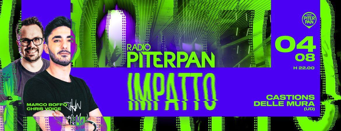 PITERPAN IMPATTO at Castions delle Mura - PITERPAN IMPATTO at Castions delle Mura - EventiFVG.it