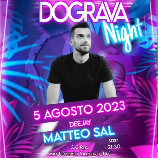 DOGRAVA NIGHT - serata giovani 5 agosto 2023 - DOGRAVA NIGHT - serata giovani 5 agosto 2023 - EventiFVG.it