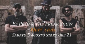 El Peco & The Freak Show @Next Level
