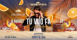 TU VUÒ FA L’Americano | Isola Beach Club