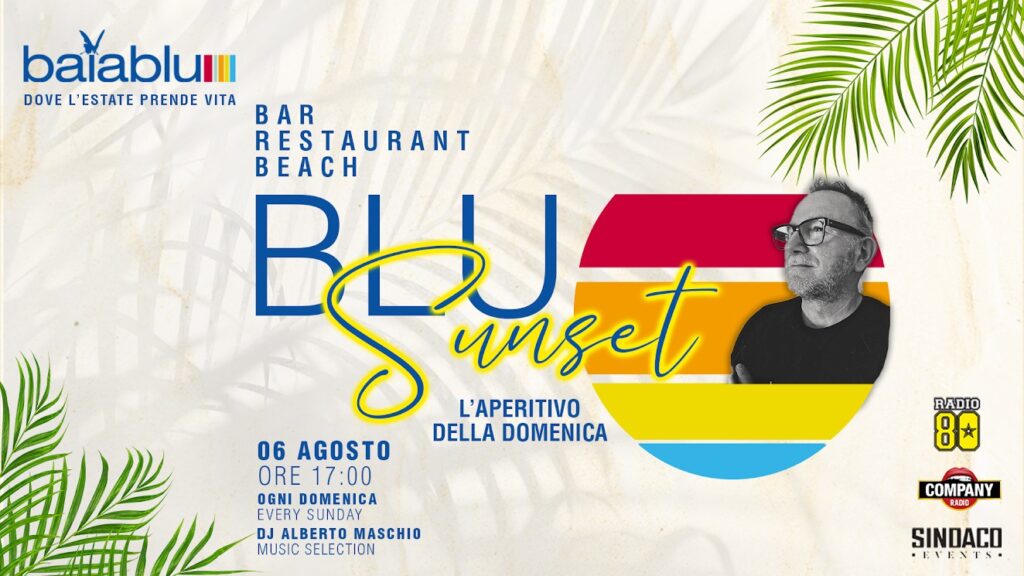 Baia Blu Caorle Bar Restaurant Beach Domenica 6 Agosto Blu Sunset🌞 dj Alberto Maschio Blu Sunset🌞 - EventiFVG.it