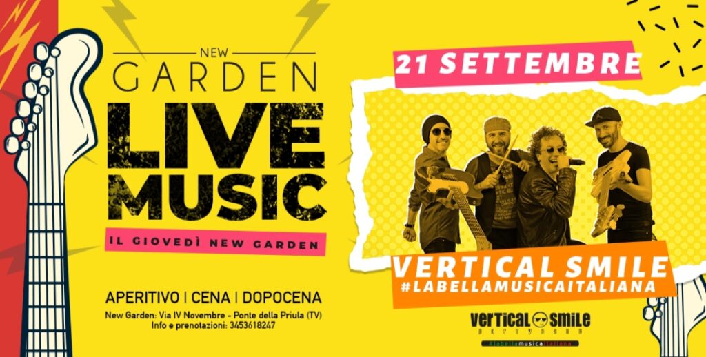 New Garden Giovedì 21 Settembre h. 20.00 Giovedì Live Music Vertical Smile - Giovedì Live Music Vertical Smile