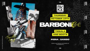 BARBONI Ché | il primo evento in città | Giovedì 19 ottobre