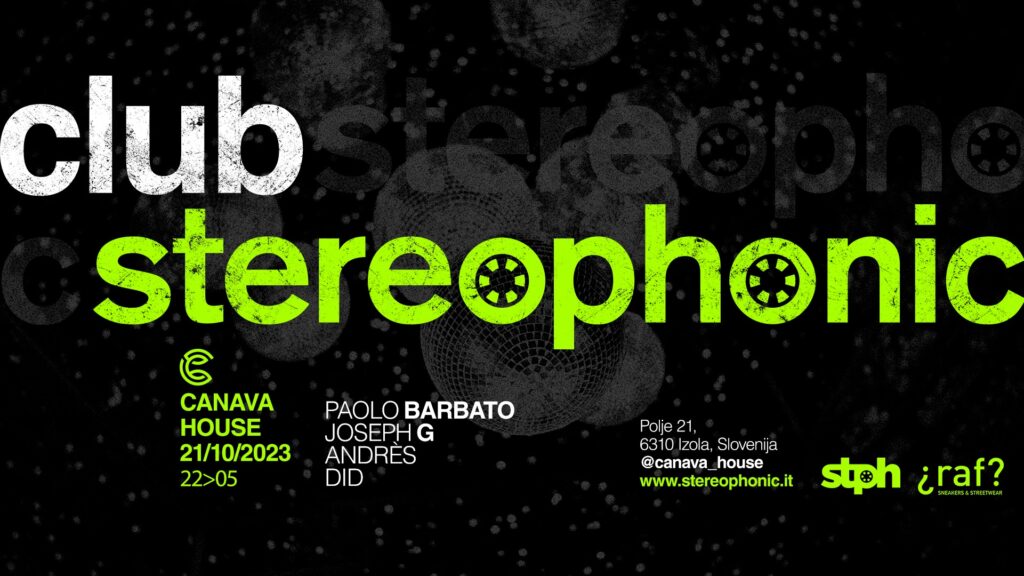 Club Stereophonic @ Canava House - EventiFVG.it