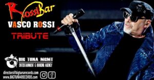 ROSSIBAR – VASCO ROSSI TRIBUTE BAND live@PUB AL RIFUGIO, LUCINICO (GO)