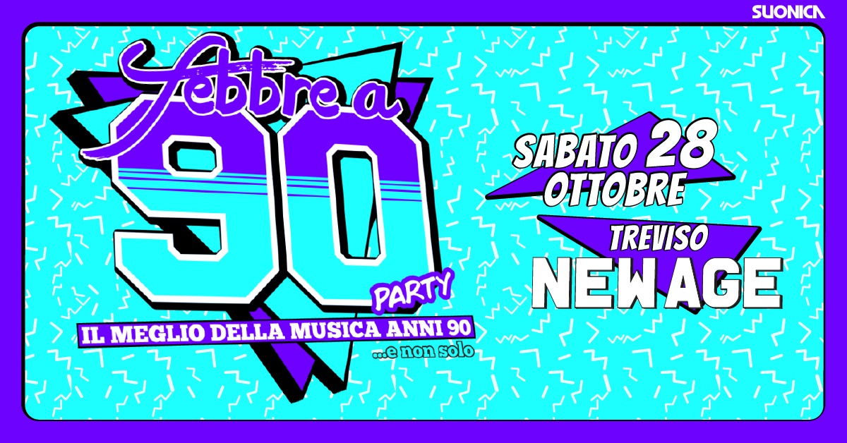 Febbre a 90 • TREVISO • New Age - EventiFVG.it