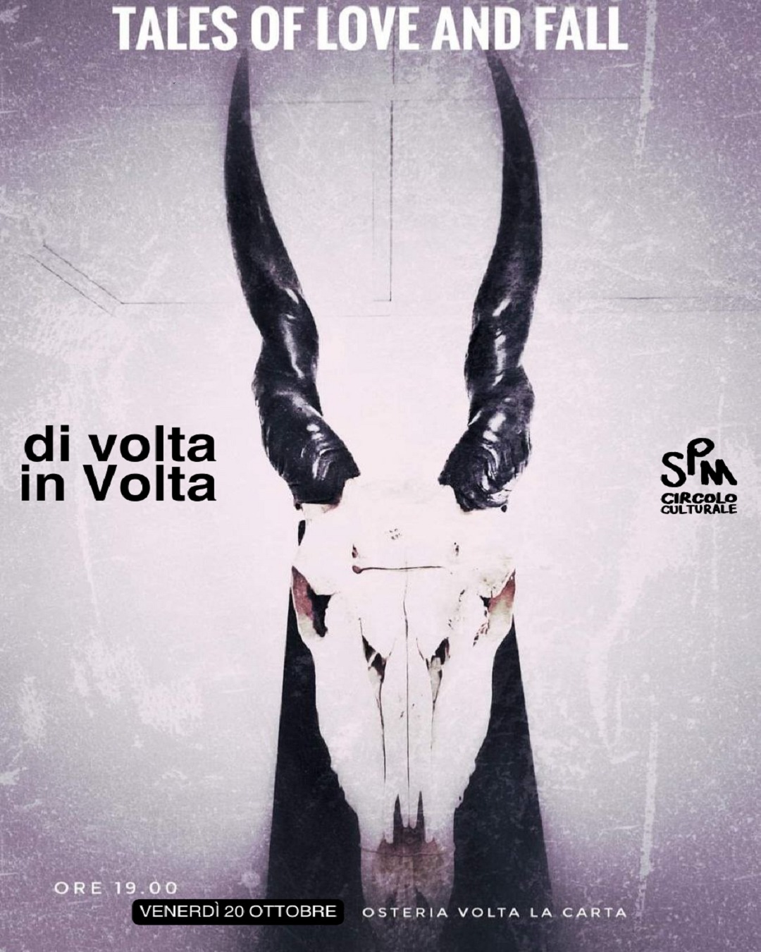 di volta in Volta - Tales of Love and Fall - di volta in Volta - Tales of Love and Fall - EventiFVG.it