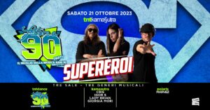 Sabato 21 Ottobre TNTKamasutra 3 Sale “SUPEREROI”: Giorgia Mori, Igor S & Lady Brian + FEBBRE A ’90
