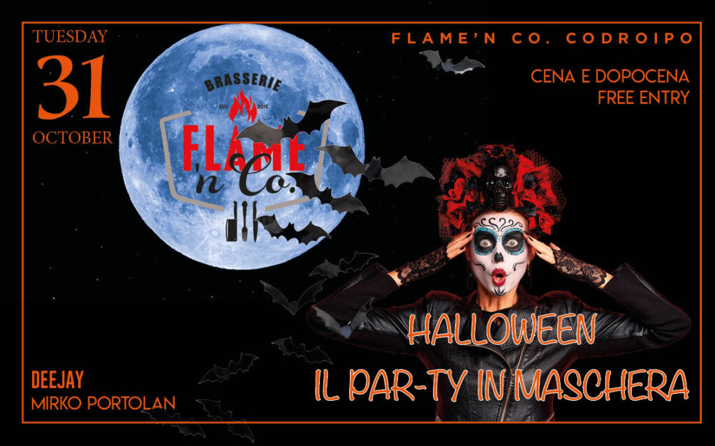 FLAME'N CO HALLOWEEN PAR-TY - EventiFVG.it