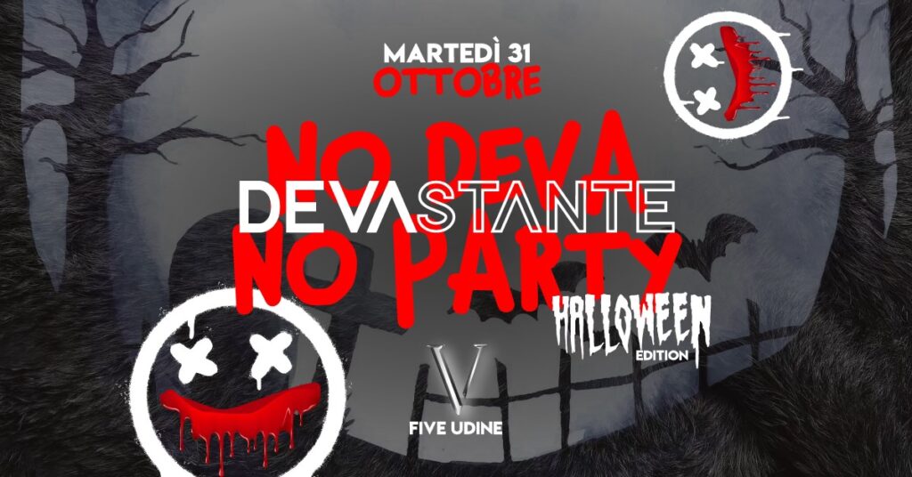 DEVASTANTE -HALLOWEEN PARTY - EventiFVG.it