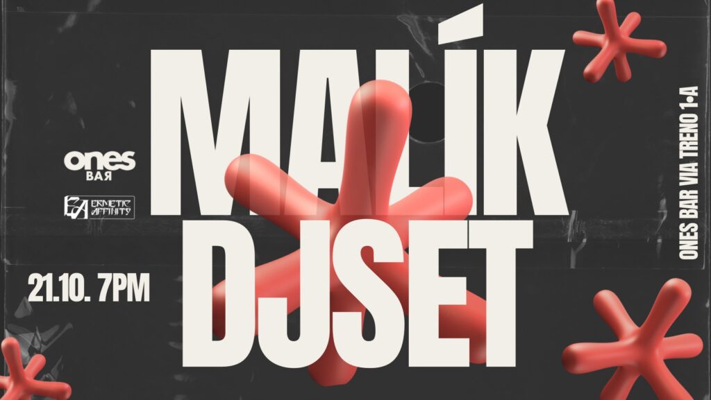 MALÌK DJ SET AT ONES - EventiFVG.it