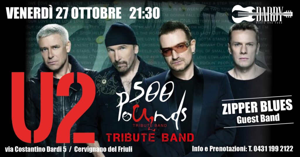 500 Pounds - U2 Tribute Band - 500 Pounds - U2 Tribute Band - EventiFVG.it