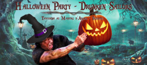 Halloween Party – Drunken Sailors
