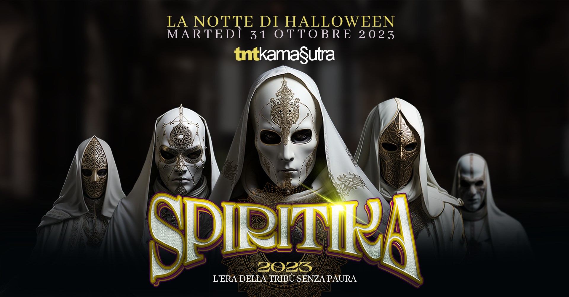 Martedi 31 Ottobre Spiritika TNTKamasutra "L'era della tribù senza paura" 5 Sale - Martedi 31 Ottobre Spiritika TNTKamasutra "L'era della tribù senza paura" 5 Sale - EventiFVG.it
