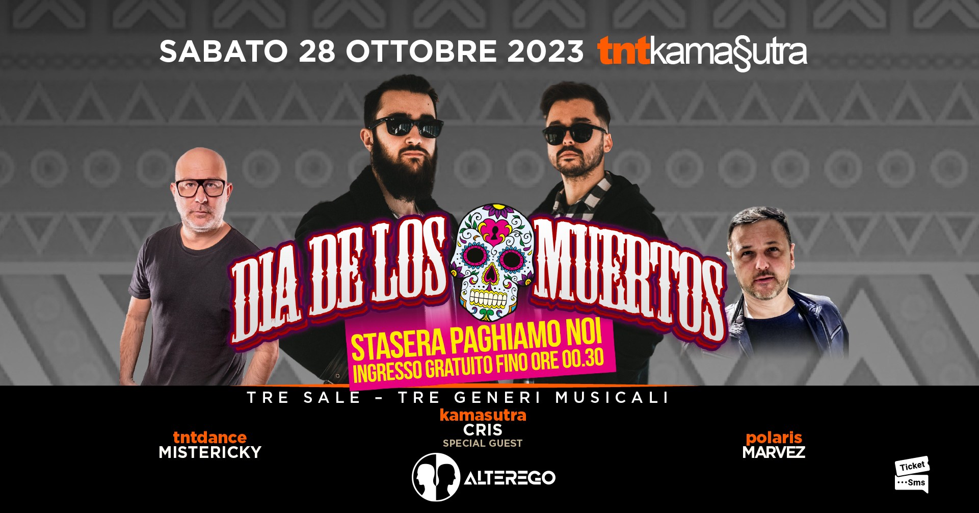 Sabato 28 Ottobre 2023 TNTKamasutra DIAS DE LOS MUERTOS - Ingresso gratuito fino ore 00.30 - Sabato 28 Ottobre 2023 TNTKamasutra DIAS DE LOS MUERTOS - Ingresso gratuito fino ore 00.30 - EventiFVG.it