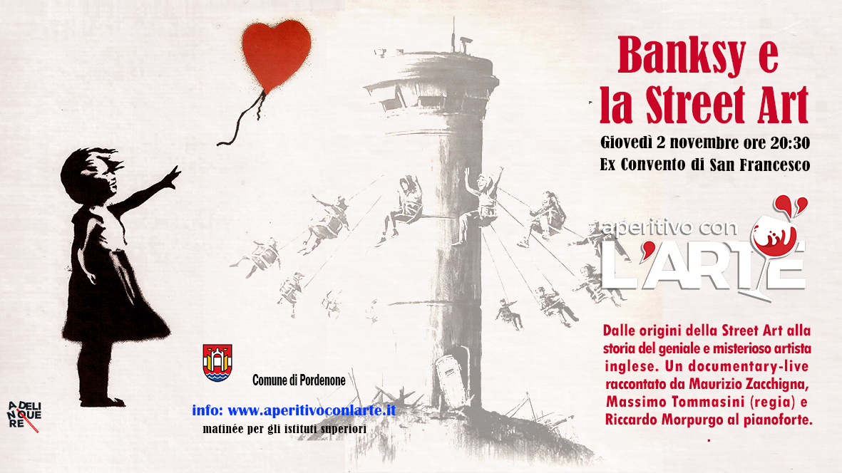 Aperitivo con l'Arte - Banksy e la Street Art - EventiFVG.it